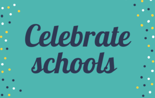 Celebrate schools